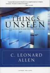9780974844152-0974844152-Things Unseen: Churches of Christ In (and After) the Modern Age