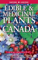 9781772130027-1772130028-Edible and Medicinal Plants of Canada