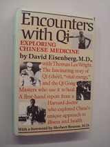 9780393022131-0393022137-Encounters With Qi: Exploring Chinese Medicine