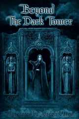 9780982489925-0982489927-Beyond The Dark Tower (Volume 2)