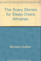 9781565658295-1565658299-The scary stories for sleep-overs almanac