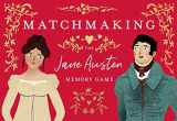 9781399601252-1399601253-Laurence King Matchmaking: The Jane Austen Memory Game