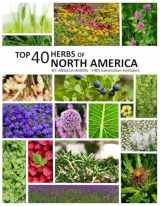 9781957198002-1957198001-Top 40 Herbs of North America