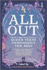 9781335146816-1335146814-All Out: The No-Longer-Secret Stories of Queer Teens throughout the Ages