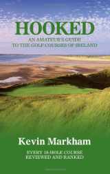 9781905172948-190517294X-Hooked: An Amateur's Guide to the Golf Courses of Ireland