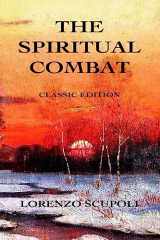 9780615913476-0615913474-The Spiritual Combat: Classic Edition