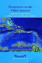 9789042027046-9042027045-Perspectives on the 'Other America': Comparative Approaches to Caribbean and Latin American Culture