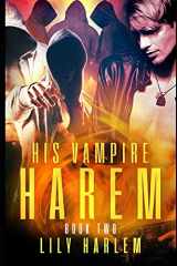 9781658711838-1658711831-His Vampire Harem Book Two: Harem Paranormal Romance (Gay)