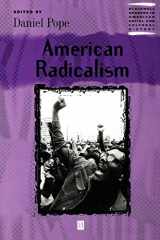 9780631218999-0631218998-American Radicalism (Wiley Blackwell Readers in American Social and Cultural History)