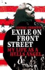 9781509840328-150984032X-Exile on Front Street: My Life as a Hells Angel