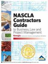 9781934234440-1934234443-GEORGIA-NASCLA Contractors Guide to Business, Law and Project Management, Georgia Construction Industry Licensing Board 5th Edition
