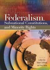 9780275980238-0275980235-Federalism, Subnational Constitutions, and Minority Rights