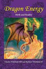 9781935827306-1935827308-Dragon Energy: Myth and Reality (New)
