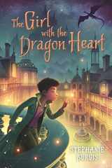 9781547602445-1547602449-The Girl with the Dragon Heart (The Dragon Heart Series)