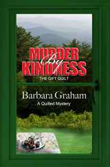 9781410491794-141049179X-Murder By Kindness: The Gift Quilt (A Quilted Mystery)