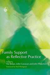 9781843103202-1843103206-Family Support as Reflective Practice
