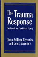 9780393701234-0393701239-The Trauma Response: Treatment for Emotional Injury