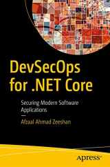 9781484258491-1484258495-DevSecOps for .NET Core: Securing Modern Software Applications