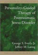 9781591470441-1591470447-Personality-Guided Therapy for Posttraumatic Stress Disorderpersonality-Guided Therapy for Posttraumatic Stress Disorder (Personality-Guided Psychology)