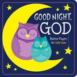 9781683225836-168322583X-Good Night, God: Bedtime Prayers for Little Ones