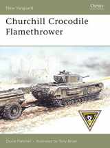 9781846030833-1846030838-Churchill Crocodile Flamethrower (New Vanguard)