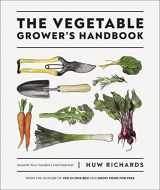 9780744048117-0744048117-The Vegetable Grower's Handbook: Unearth Your Garden's Full Potential