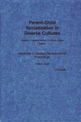 9780893918491-0893918490-Parent-Child Socialization in Diverse Cultures: (Advances in Applied Developmental Psychology)