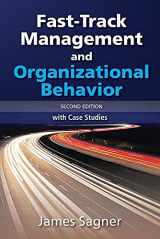 9780996757805-0996757805-Fast Track: Management and Organizational Behavior, 2nd Edition, with Case Studies