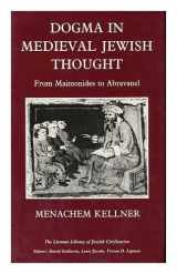 9780197100448-0197100449-Dogma in Mediaeval Jewish Thought: From Maimonides to Abravanel (The Littman Library of Jewish Civilization)