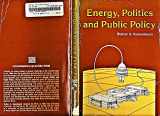 9780871871664-0871871661-Energy, politics, and public policy (Politics and public policy series)