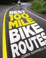 9780007465217-0007465211-Best 100-Mile Bike Routes