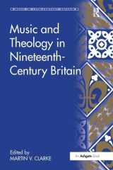 9781138249677-113824967X-Music and Theology in Nineteenth-Century Britain (Music in Nineteenth-Century Britain)