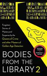 9780008318758-0008318751-Bodies from the Library 2: Forgotten Stories of Mystery and Suspense by the Queens of Crime and other Masters of Golden Age Detection