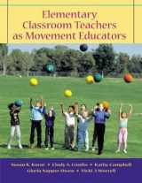 9780072867275-0072867272-Elementary Classroom Teachers as Movement Educators with Moving Into the Future and Powerweb/OLC Bind-in Passcard