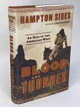 9780385507776-0385507771-Blood and Thunder: An Epic of the American West