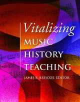 9781576471623-1576471624-Vitalizing Music History Teaching: Monographs & Bibliographies in American Music