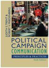 9780742553026-0742553027-Political Campaign Communication: Principles and Practices (Communication, Media, and Politics)