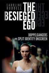 9780748692026-0748692029-The Besieged Ego: Doppelgangers and Split Identity Onscreen