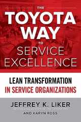9781265784478-1265784477-The Toyota Way to Service Excellence (PB)