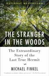 9781101911532-1101911530-The Stranger in the Woods: The Extraordinary Story of the Last True Hermit