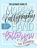 9781646081493-1646081498-The Ultimate Guide to Modern Calligraphy & Hand Lettering for Beginners