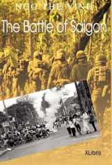 9781413463774-1413463770-The Battle of Saigon