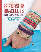 9781574218664-1574218662-Friendship Bracelets All Grown Up: Hemp, Floss, and Other Boho Chic Designs to Make (Design Originals) 30 Stylish Designs, Easy Techniques, and Step-by-Step Instructions for Intricate Knotwork