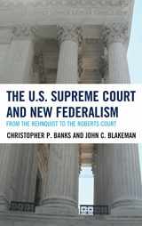 9780742535046-0742535045-The U.S. Supreme Court and New Federalism: From the Rehnquist to the Roberts Court