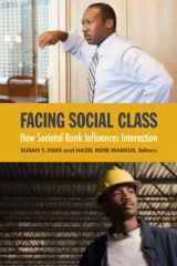 9780871544797-0871544792-Facing Social Class: How Societal Rank Influences Interaction