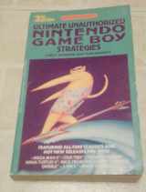 9780553561265-055356126X-Ultimate Unauthorized Nintendo Game Boy Strategies