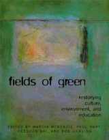 9781572738782-1572738782-Fields of Green: Restorying Culture, Environment, and Education