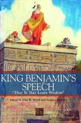 9780934893305-0934893306-King Benjamin's Speech: "That Ye May Learn Wisdom"