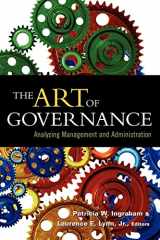9781589010345-1589010345-The Art of Governance: Analyzing Management and Administration