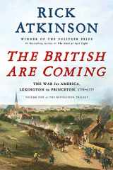 9781627790437-1627790438-The British Are Coming: The War for America, Lexington to Princeton, 1775-1777 (The Revolution Trilogy, 1)